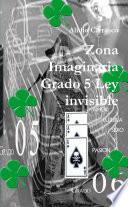 Zona Imaginaria Grado 5 Ley Invisible