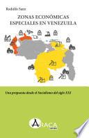 Zonas Económicas Especiales en Venezuela